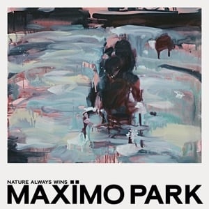 Maximo Park – Nature Always Wins (2LP)