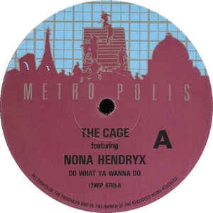 The Cage Featuring Nona Hendryx ‎– Do What Ya Wanna Do (12" Single) T20