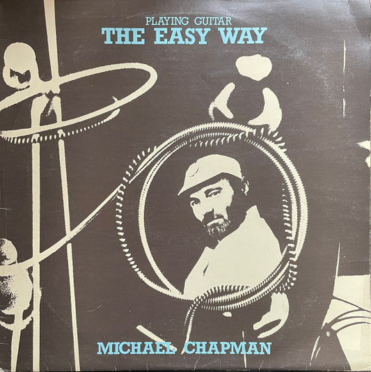 Michael Chapman ‎– Playing Guitar - The Easy Way  (LP) J80