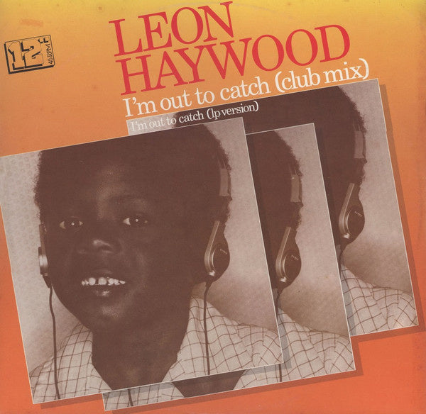 Leon Haywood – I'm Out To Catch (Club Mix) (12" Single) T20