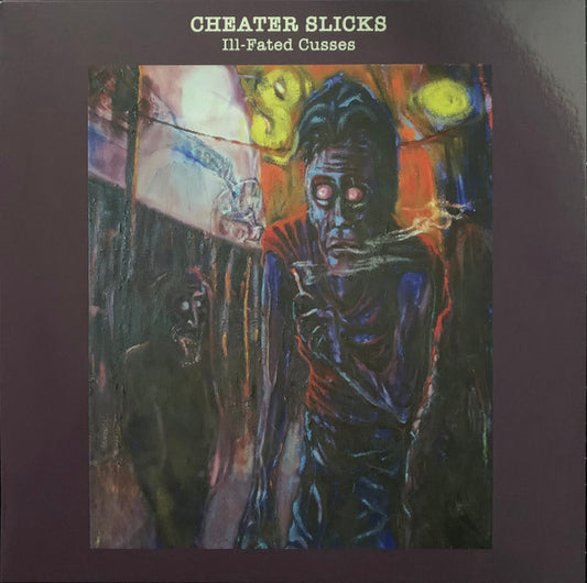 Cheater Slicks – Ill Fated Cusses (LP)