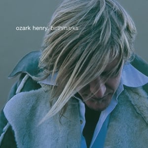 Ozark Henry - Birthmarks (2LP)