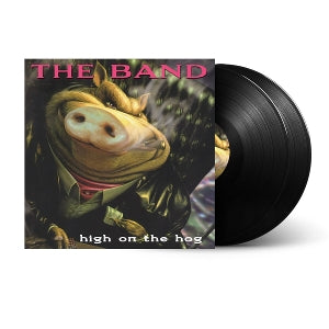 Band - High On the Hog -Anniversary Edition (2LP)