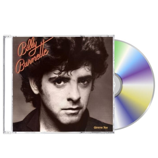 Billy Burnette - Gimme You (CD)