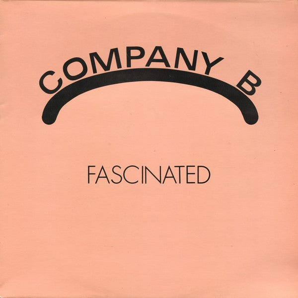 Company B – Fascinated (12") (T30)