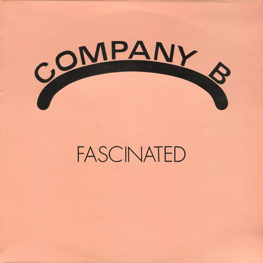 Company B – Fascinated (12") (T30)