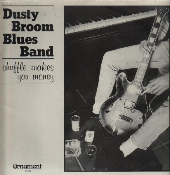 Dusty Broom Blues Band – Shuffle Makes You Money (LP) (G40)