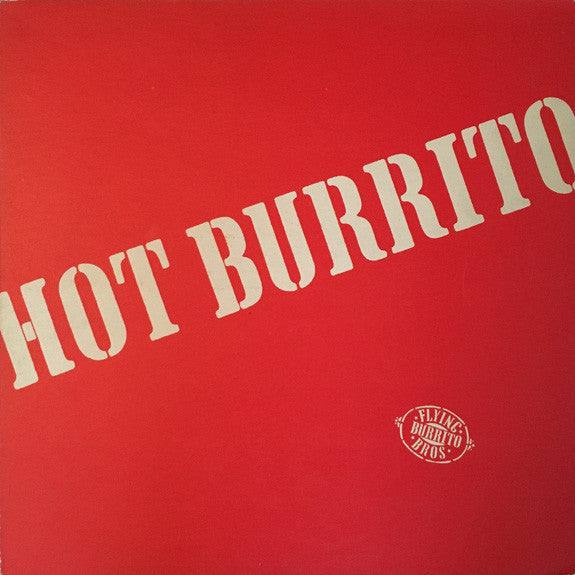 Flying Burrito Brothers – Hot Burrito (LP) (B10)