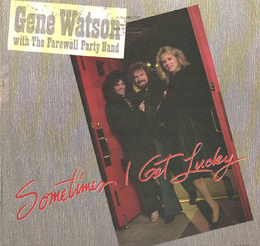 Gene Watson With The Farewell Party Band - Sometimes I Get Lucky (LP) (A50)