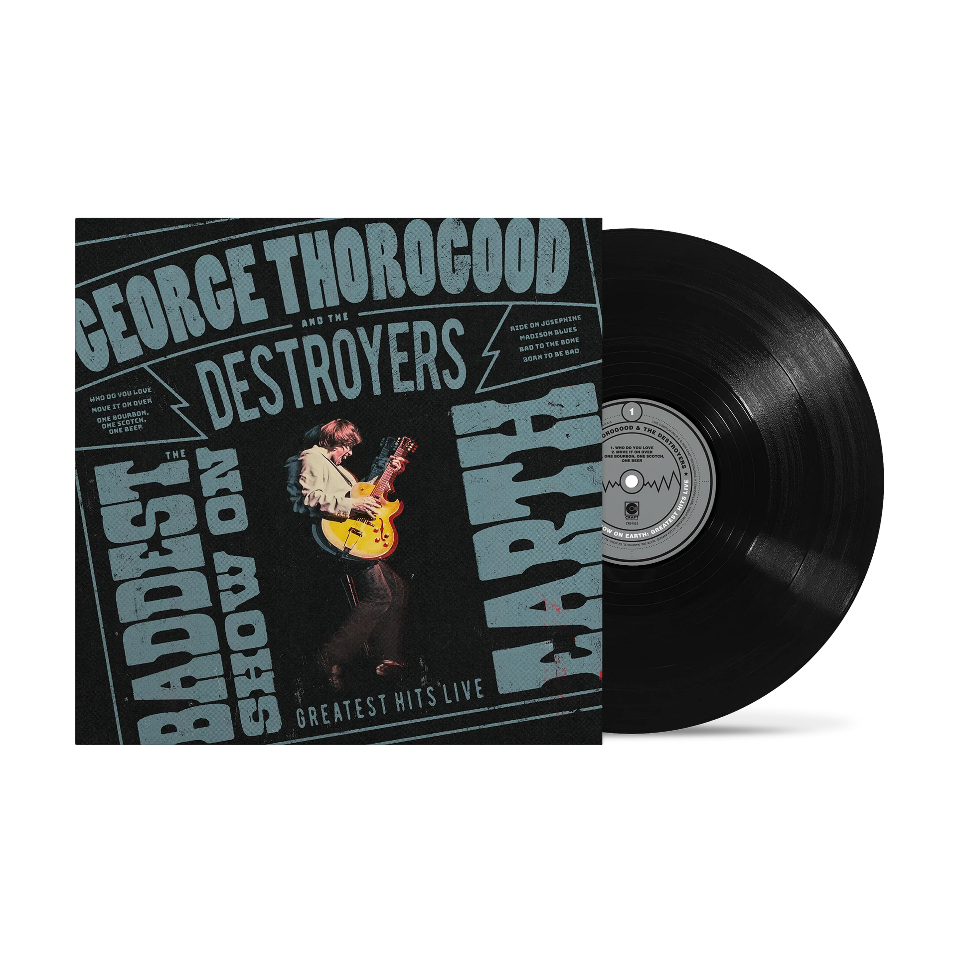 George Thorogood & the Destroyers - The Baddest Show On Earth: Greatest Hits Live (LP)