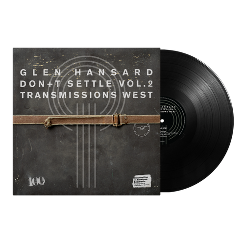 Glen Hansard - Don't Settle Vol. 2: Transmissions West (LP)