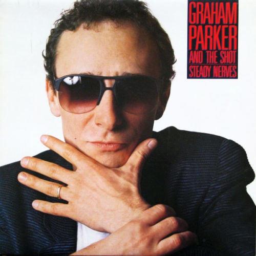 Graham Parker And The Shot - Steady Nerves (LP) (B40)