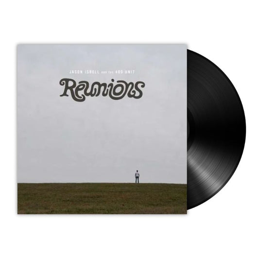 Jason Isbell and the 400 Unit - Reunions (LP)