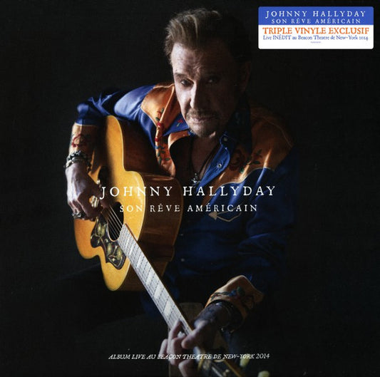 Johnny Hallyday – Son Rêve Américain (Album Live Au Beacon Theatre De New-York 2014) (3LP) (G40)
