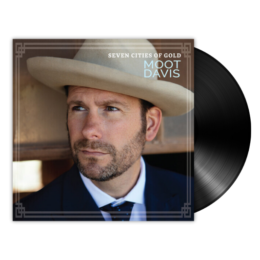 Moot Davis - Seven Cities of Gold (LP)