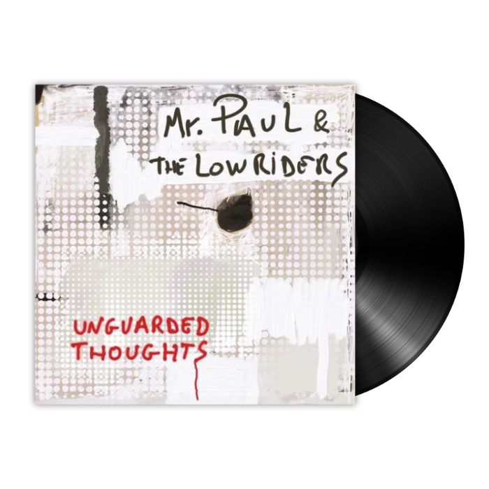 Mr. Paul & The Lowriders - Unguarded Thoughts (LP)