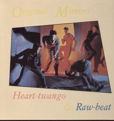 Original Mirrors – Heart-Twango & Raw-Beat (LP) (D30)
