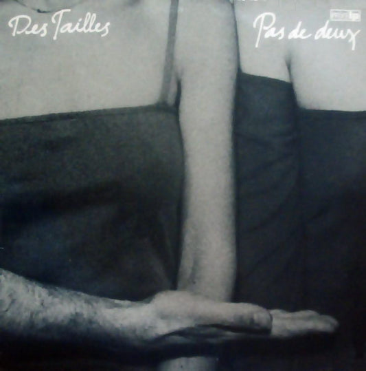 Pas De Deux – Des Tailles (LP) (C50)