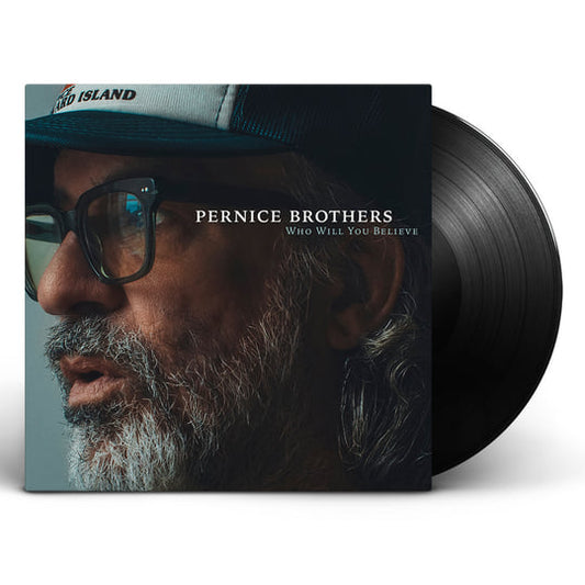 Pernice Brothers - Who Will You Believe (LP)