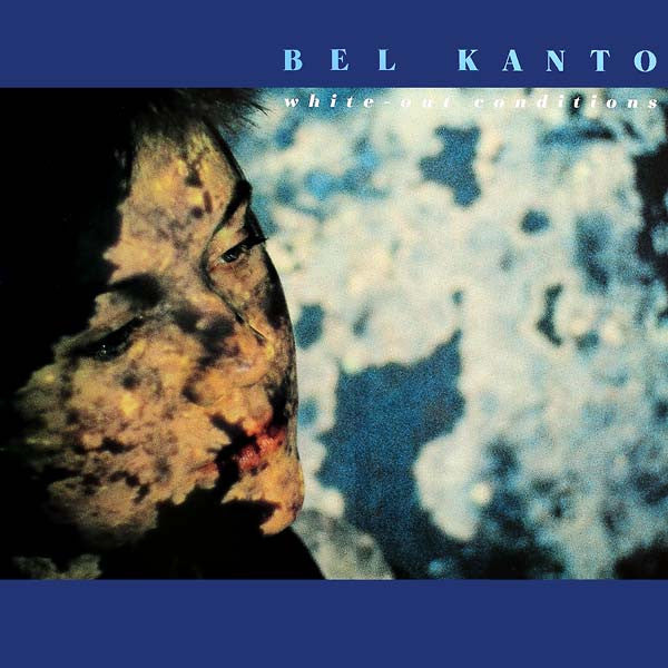 Bel Kanto – White-Out Conditions (LP) (T20)