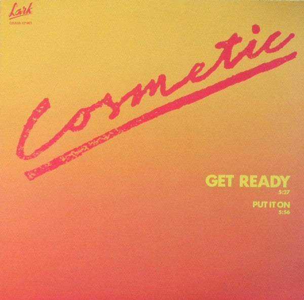 Cosmetic – Get Ready (12") (T20)