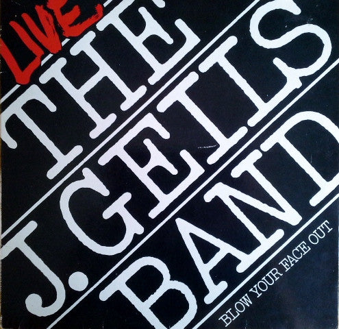 J. Geils Band – Live - Blow Your Face Out (2LP) (L20)