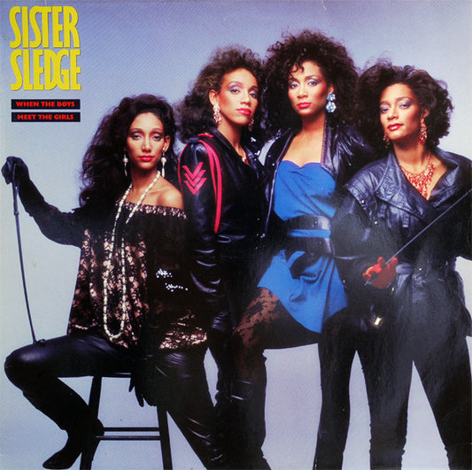 Sister Sledge – When The Boys Meet The Girls (LP) (A70)
