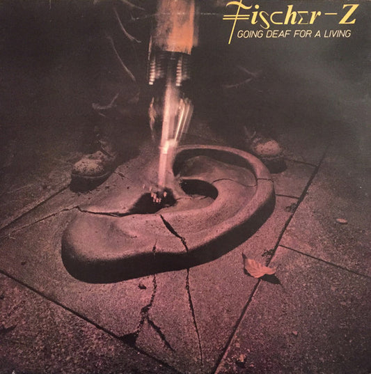 Fischer-Z – Going Deaf For A Living (LP) (J80)