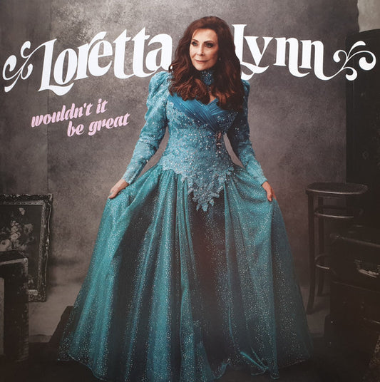 Loretta Lynn – Wouldn't It Be Great (LP) (K30)