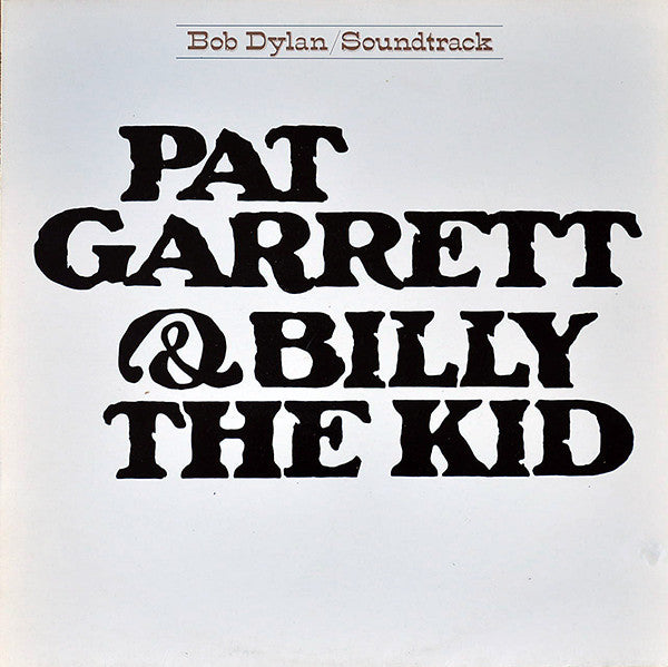 Bob Dylan – Pat Garrett &amp; Billy The Kid (LP) (C70)