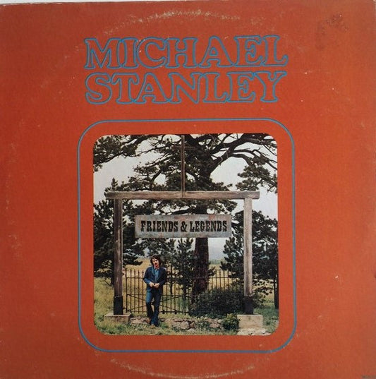 Michael Stanley – Friends And Legends (LP) (G70)