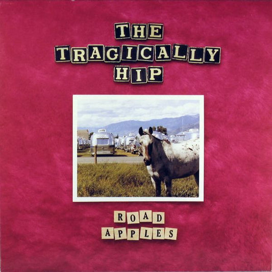 The Tragically Hip - Road Apples (LP) (F50)