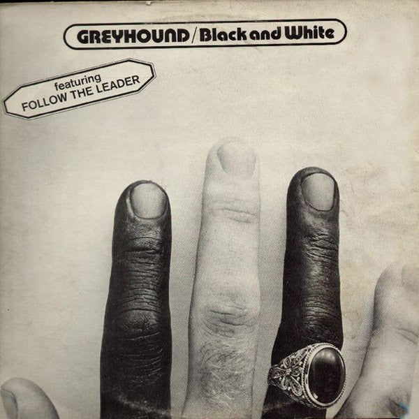 Greyhound – Black And White (LP) (D40)