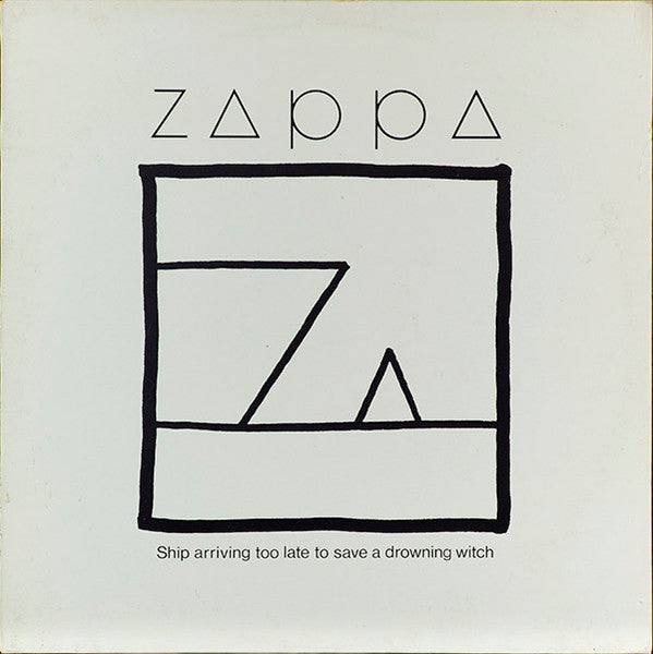 Frank Zappa – Ship Arriving Too Late To Save A Drowning Witch (LP) (C10)