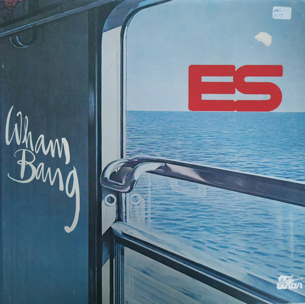 ES – Wham Bang (LP) (E60)