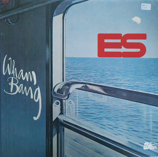 ES – Wham Bang (LP) (E60)