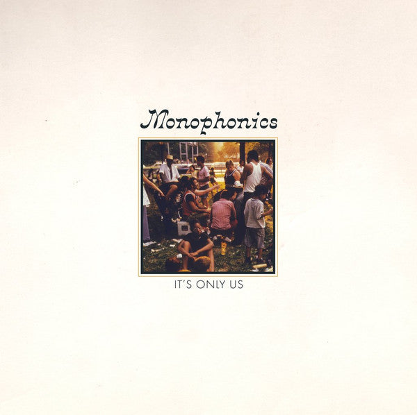 Monophonics - It's Only Us (LP) (E30)