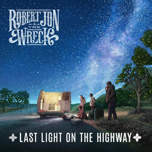 Robert Jon & The Wreck – Last Light On The Highway (LP) (G80)