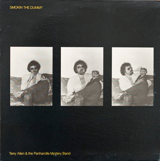 Terry Allen & The Panhandle Mystery Band – Smokin' The Dummy (LP) (J20)