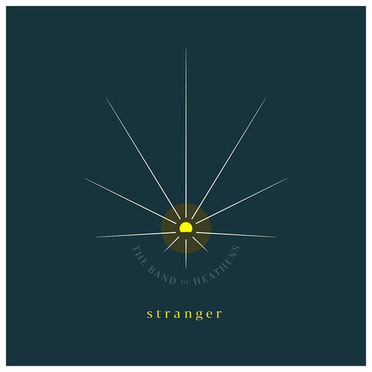 The Band Of Heathens – Stranger (LP) (H50)