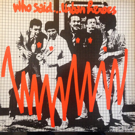 Urban Heroes – Who Said... Urban Heroes (LP) (K10)