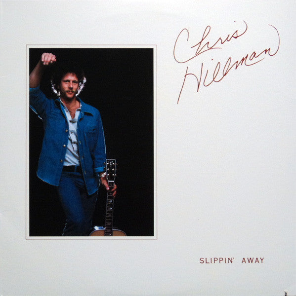 Chris Hillman – Slippin' Away (LP) (D60)