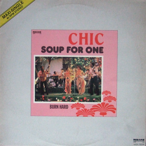 Chic – Soup For One / Burn Hard (12") (T30)