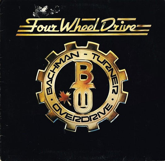Bachman-Turner Overdrive – Four Wheel Drive (LP) (L70)