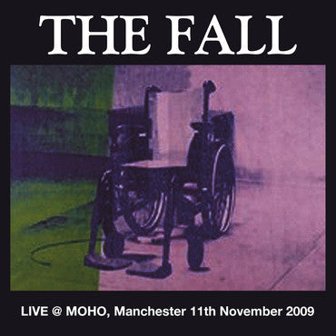 The Fall - Live @ MOHO, Manchester 11th November 2009 (2LP) (H80)