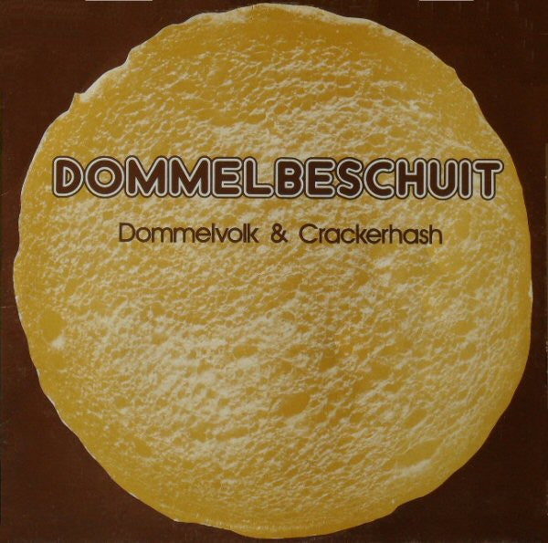 Dommelvolk & Crackerhash – Dommelbeschuit (LP) (K50)
