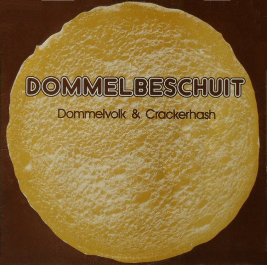 Dommelvolk & Crackerhash – Dommelbeschuit (LP) (K50)