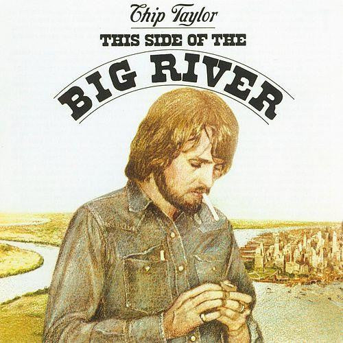 Chip Taylor – This Side Of The Big River (LP) (M40)