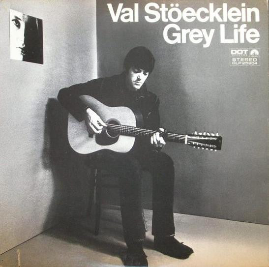 Val Stöecklein* – Grey Life (LP) (A10)