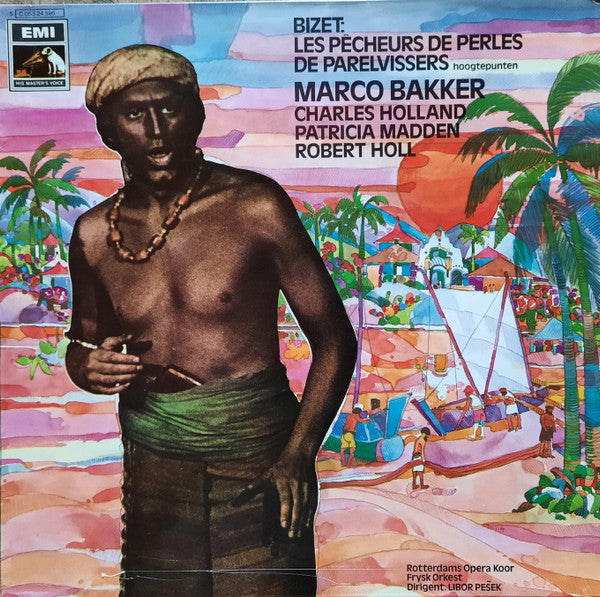 Bizet, Marco Bakker – Les Pecheurs Des Perles - De Parelvissers (Hoogtepunten) (LP) (L20)